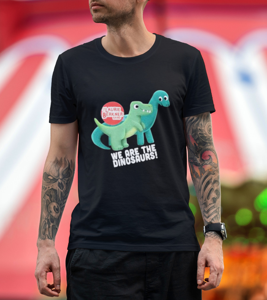 The Laurie Berkner Band We Are The Dinosaurs T-Shirt