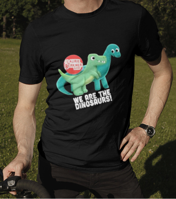 The Laurie Berkner Band We Are The Dinosaurs T-Shirt