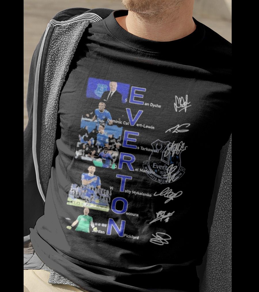 Everton Sean Dyche Dominic Calvert-Lewin James Tarkowski Vitalii Mykolenko Jordan Pickford Signatures T-Shirt