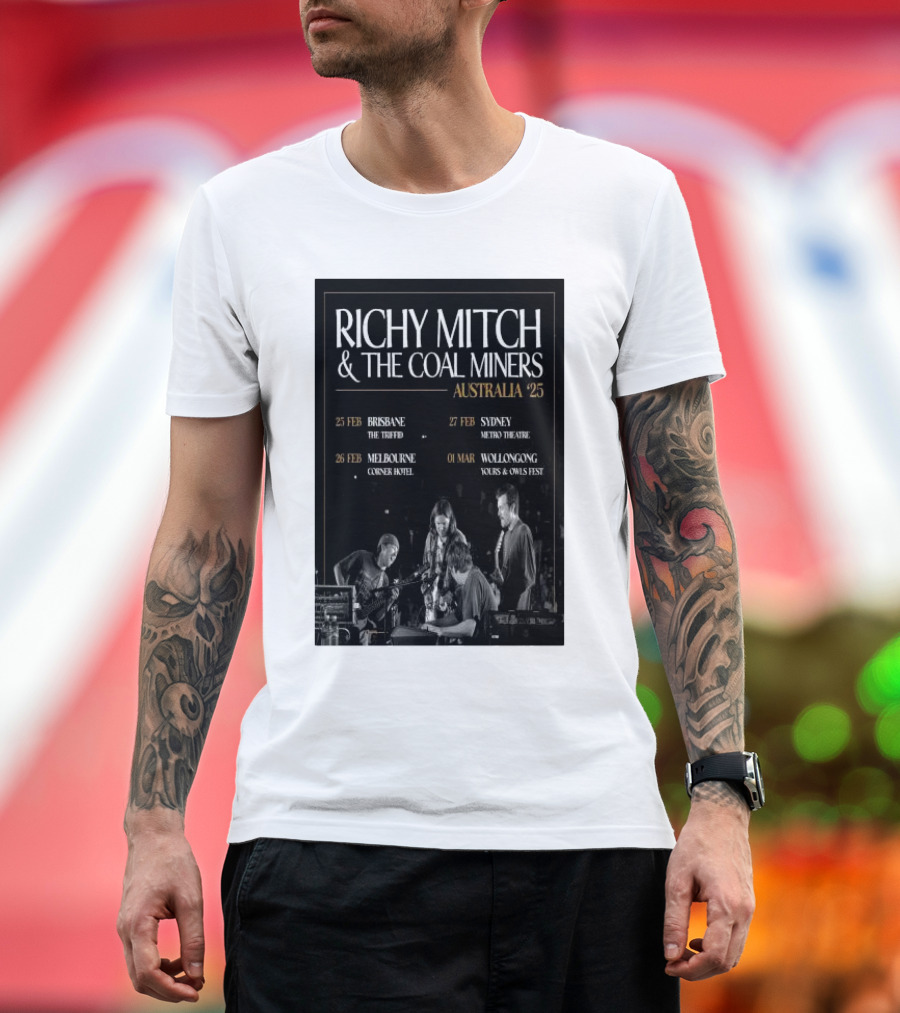 Richy Mitch and the Coal Miners Australia 2025 Tour Dates Brisbane Melbourne Sydney Wollongong T-Shirt