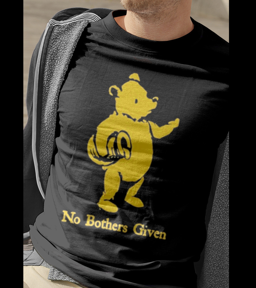 No Bothers Given Bear T-Shirt