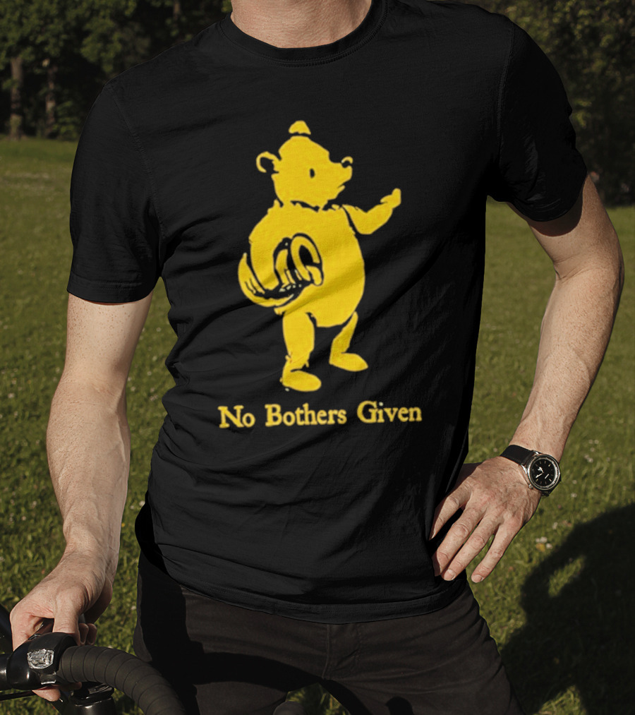 No Bothers Given Bear T-Shirt