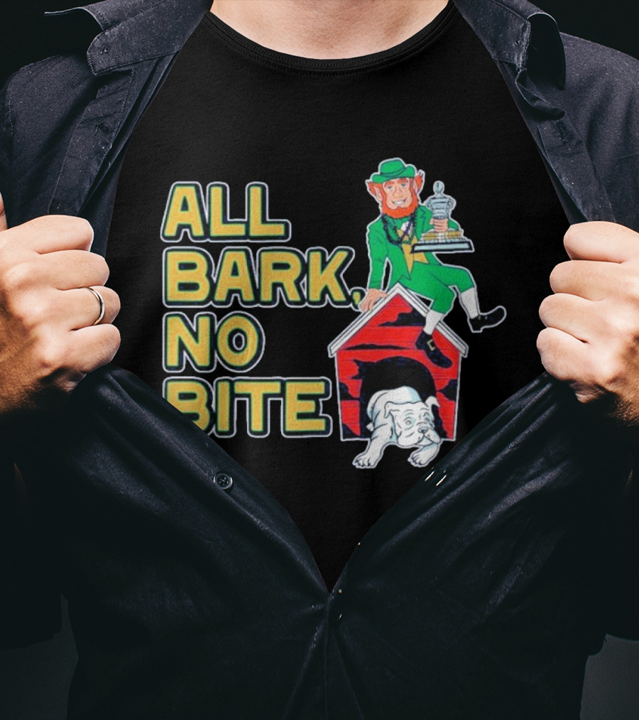 Notre Dame Fighting Irish All Bark No Bite Sugar Bowl Victory Trophy Bulldog T-Shirt