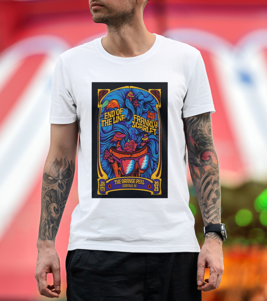 End Of The Line Frankly Scarlet Jan 4 2025 The Orange Peel Asheville NC Tour Psychedelic Art Glasses Roses T-Shirt