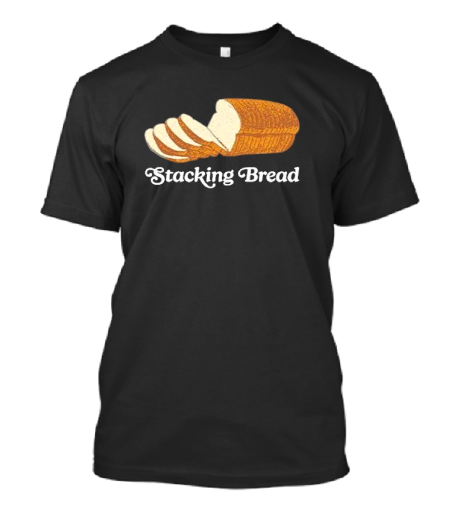Stacking Bread Loaf T-Shirt