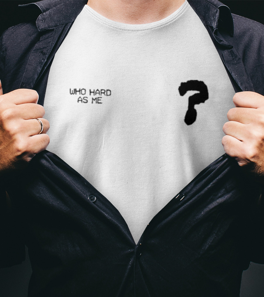 Lil Baby Who Hard As Me Question Mark T-Shirt