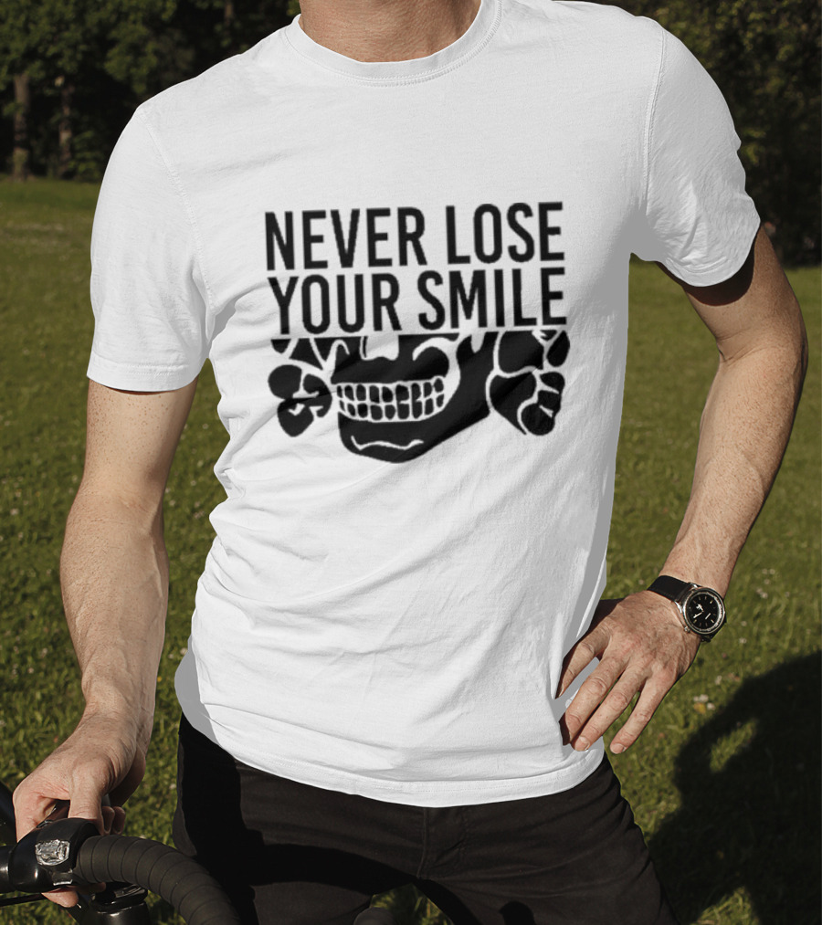 Never Lose Your Smile Skull T-Shirt
