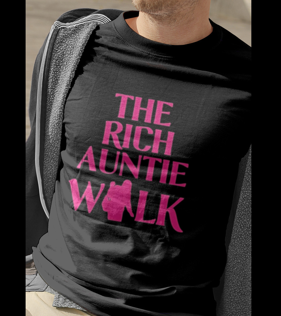 The Rich Auntie Walk T-Shirt