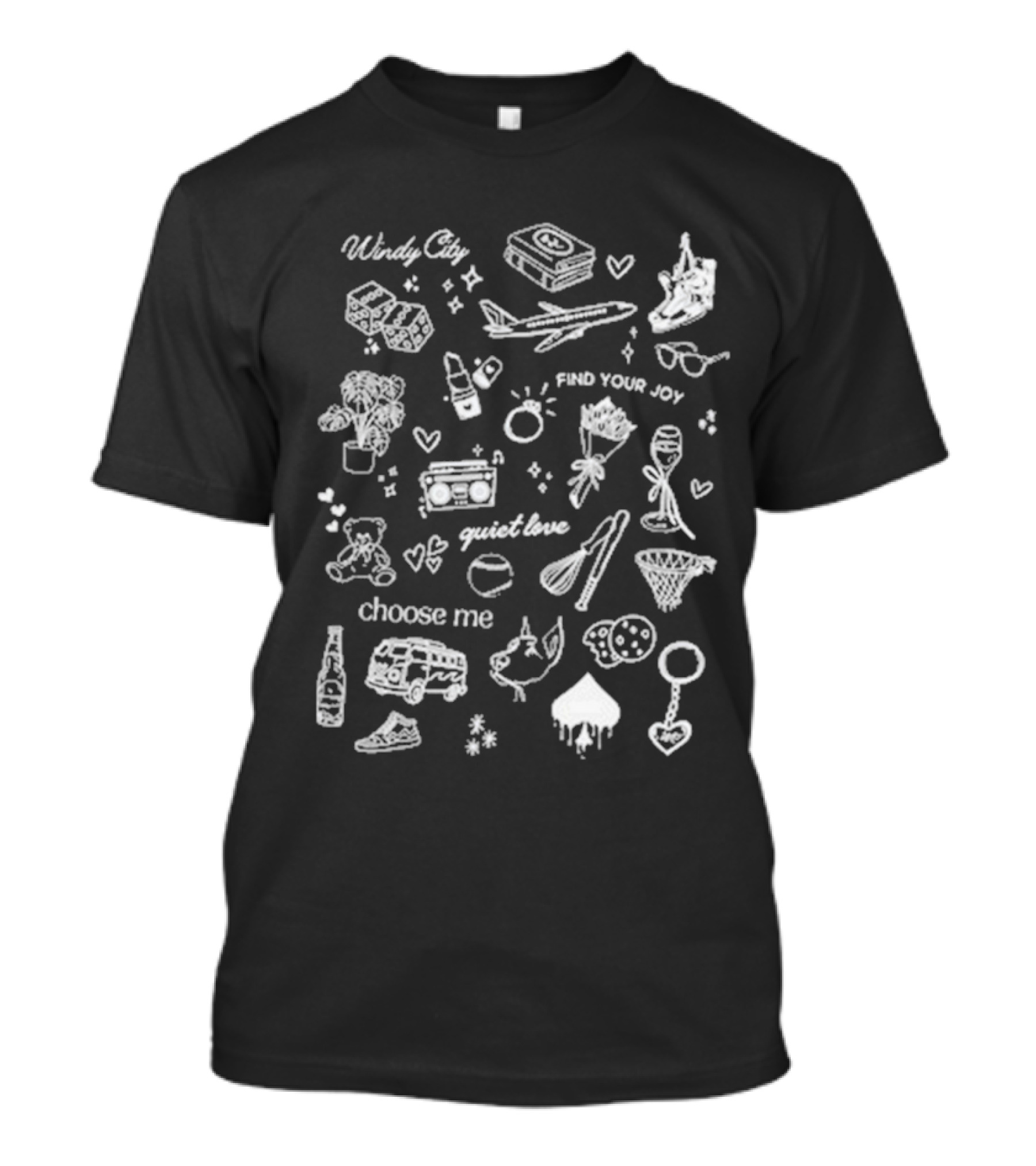 Windy City Find Your Joy Quiet Love Choose Me Icons And Symbols T-Shirt