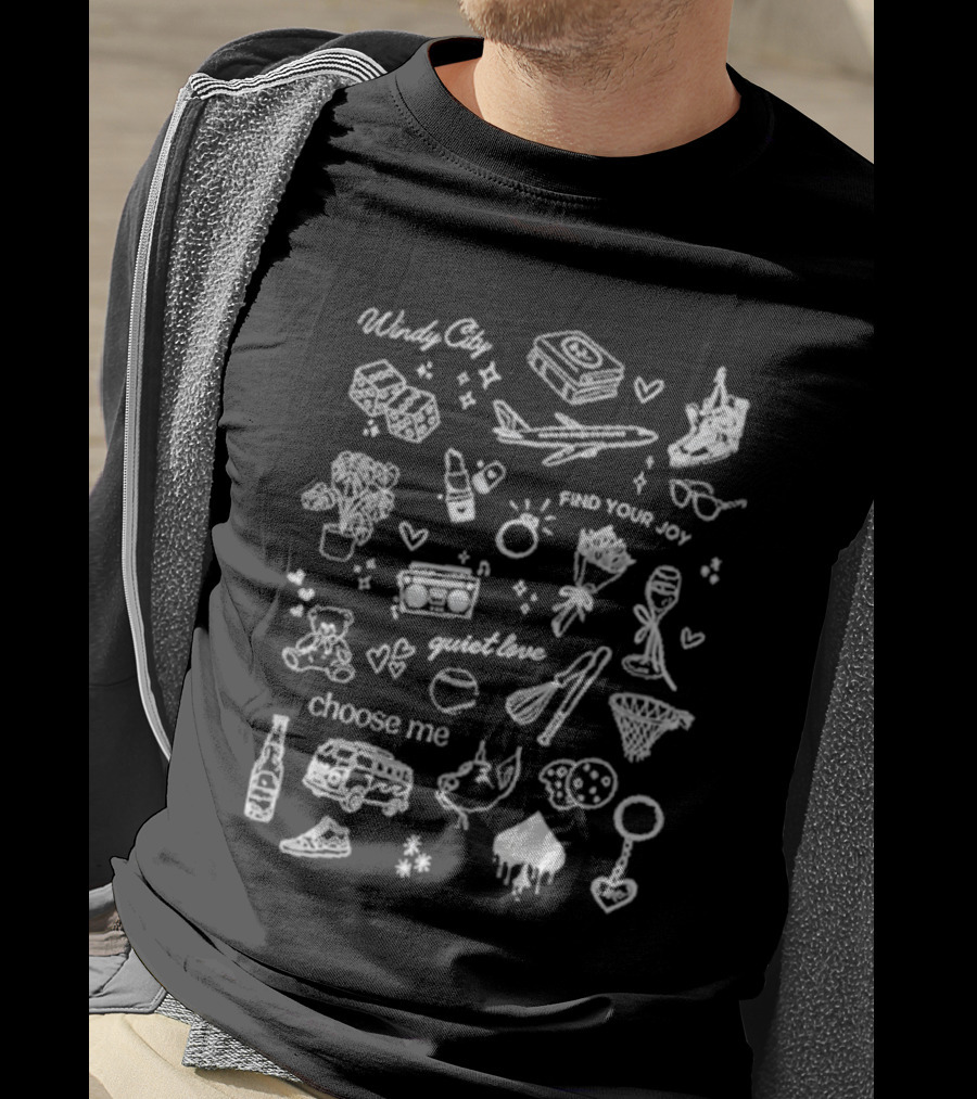 Windy City Find Your Joy Quiet Love Choose Me Icons And Symbols T-Shirt