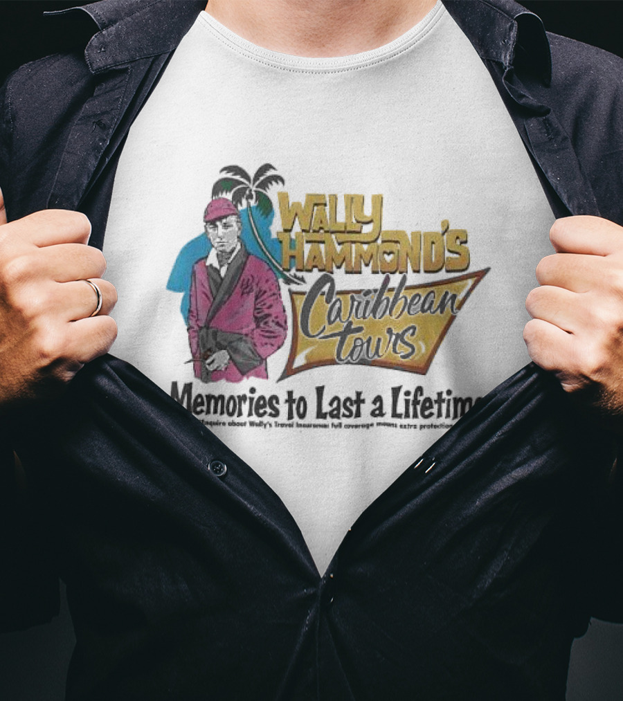 Wally Hammond's Caribbean Tours Memories To Last A Lifetime T-Shirt