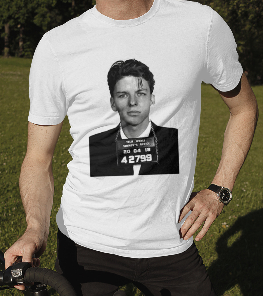 Yelir World Sheriff's Office Frank Sinatra Mugshot 20 04 18 42799 T-Shirt