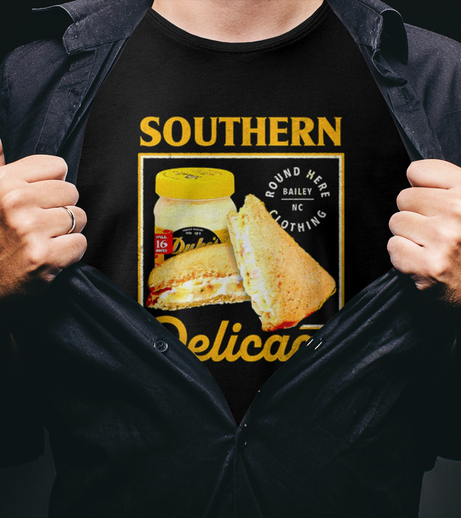 Southern Delicacy Duke's Mayo Round Here Bailey NC Clothing T-Shirt