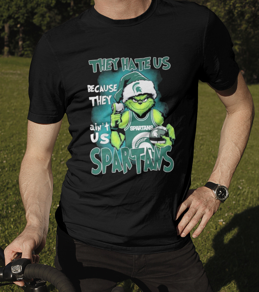 The Grinch They Hate Us Because They Ain’t Us Spartans T-Shirt