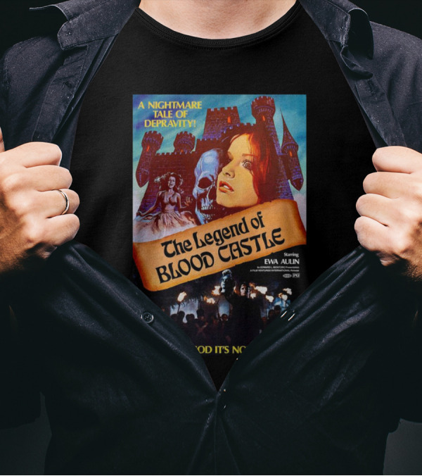 The Legend Of Blood Castle A Nightmare Tale Of Depravity Starring Ewa Aulin Pray To God It's Not True T-Shirt