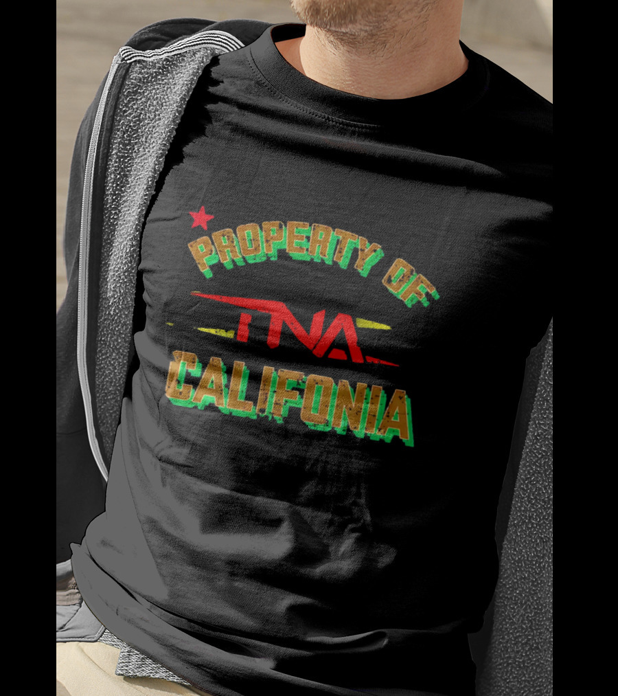 Property Of Tna California With Star Elements T-Shirt