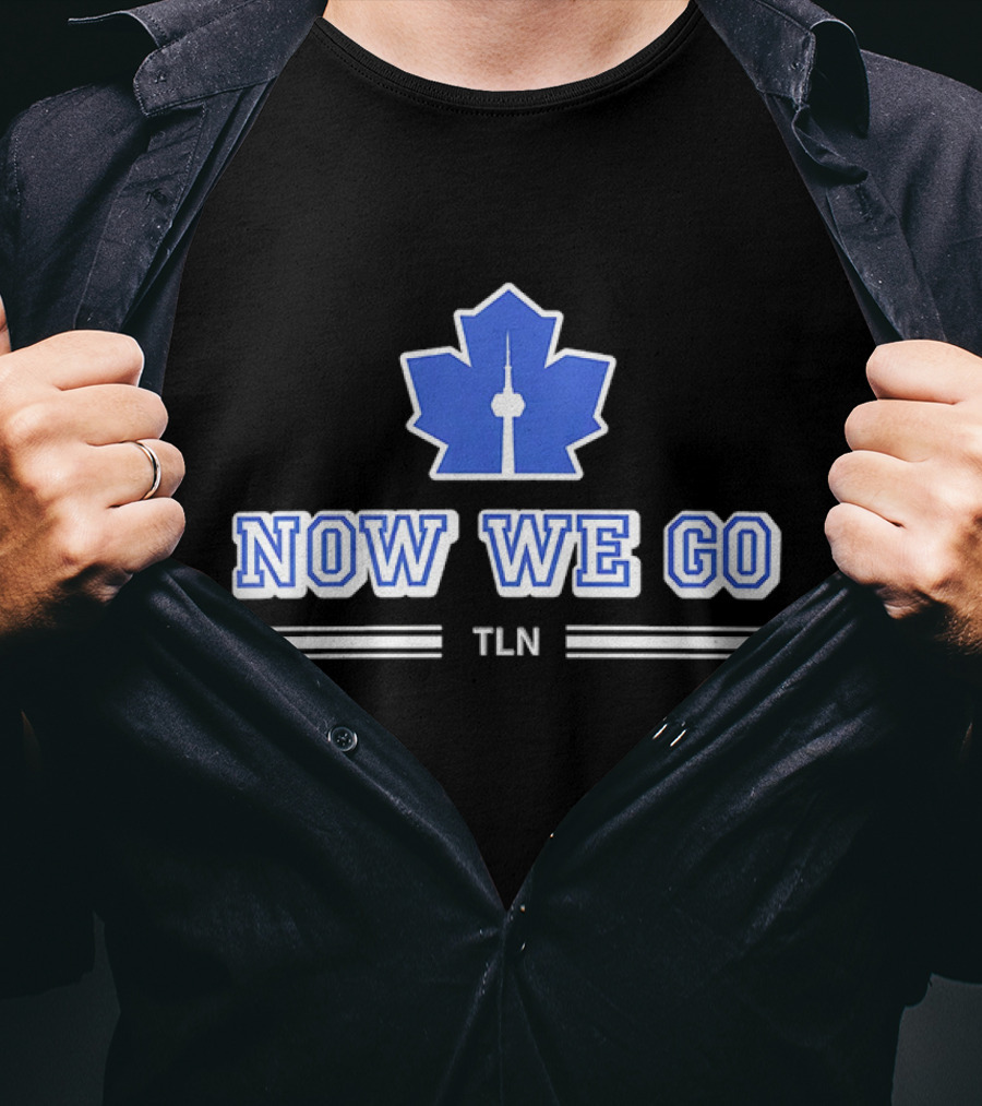 Now We Go TLN Toronto Maple Leafs Hockey CN Tower Icon T-Shirt
