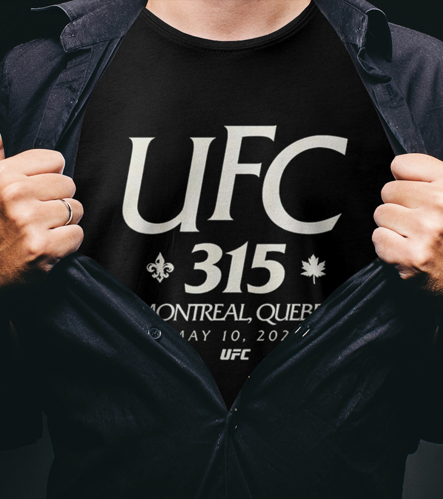 UFC 315 Montreal Quebec May 10 2025 T-Shirt