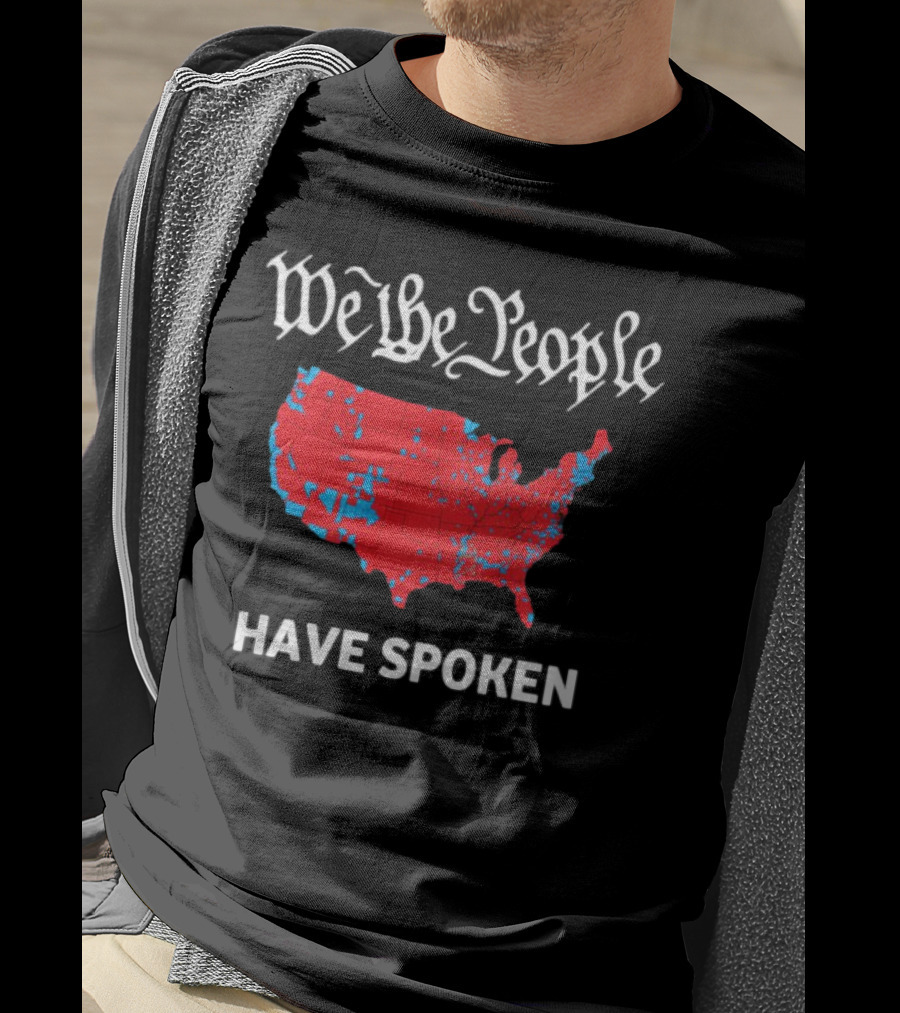 We The People Have Spoken USA Electoral Map T-Shirt