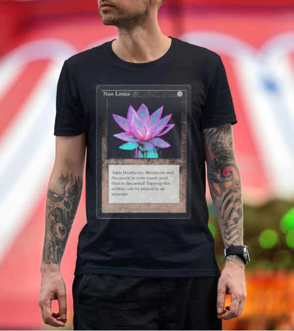 Premium T-Shirt: Neo Lotus Mono Artifact Adds Deathcore Metalcore Nu-Metal Within Destruction T-Shirt Neo Lotus Mono Artifact Adds Deathcore Metalcore Nu-Metal Within Destruction T-Shirt