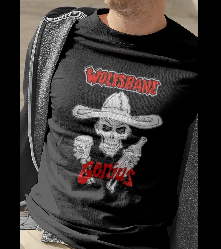 Wolfsbane Genius Skull With Cowboy Hat And Drinks T-Shirt