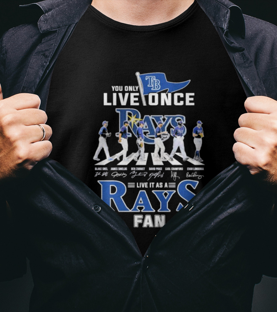 You Only Live Once Tampa Bay Rays Fan Road Abbey Signatures T-Shirt