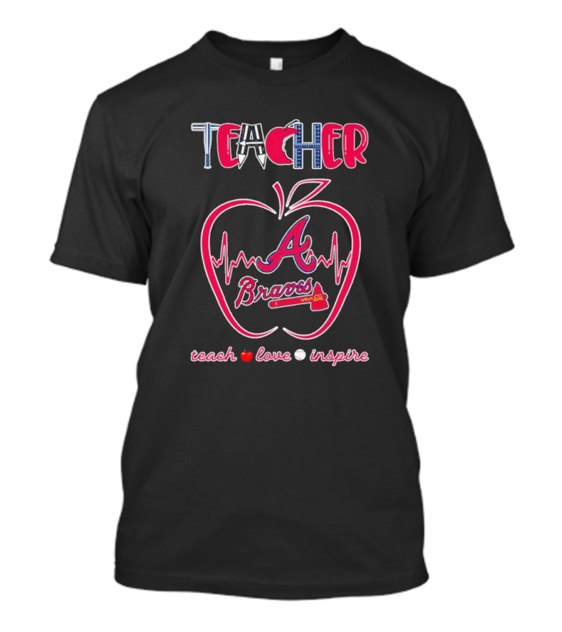 Teacher Atlanta Braves Teach Love Inspire Apple Heartbeat T-Shirt