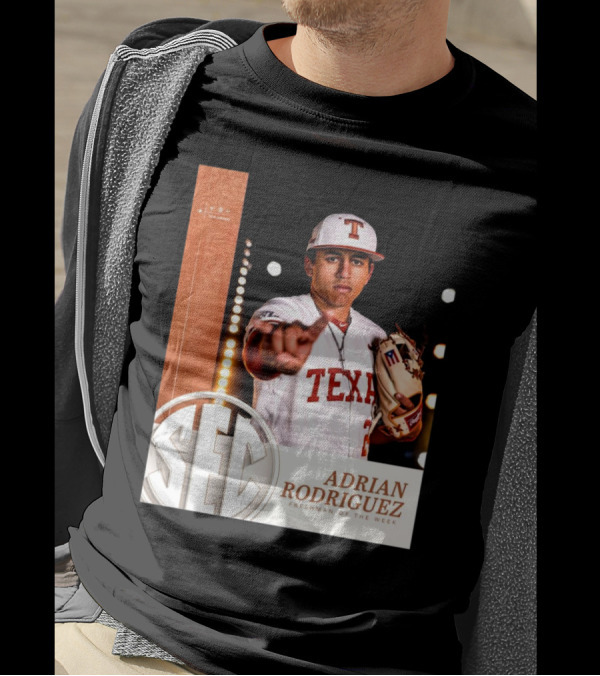 Texas Longhorns Adrian Rodriguez SEC Freshman Of The Week Baseball 2025 T-Shirt
