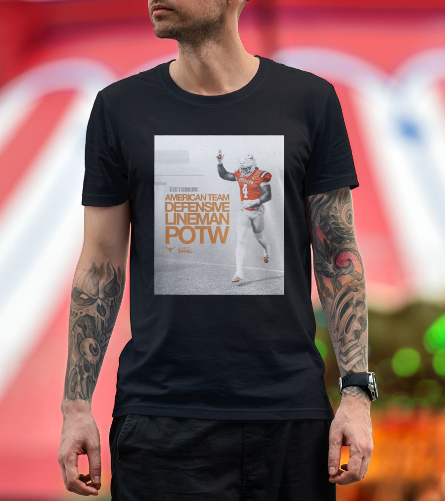 Reese’s Senior Bowl American Team Defensive Lineman POTW Barryn Sorrell Texas Longhorns Football T-Shirt