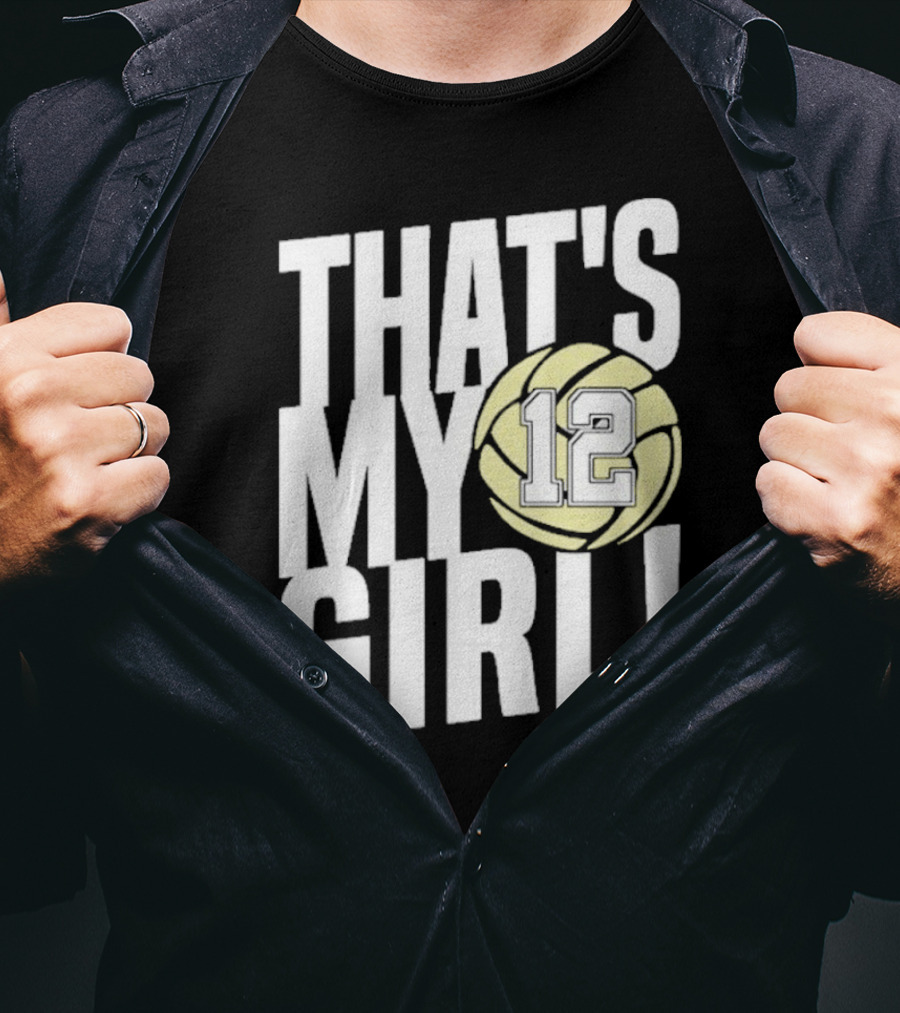 That's My Girl #12 Volleyball T-Shirt