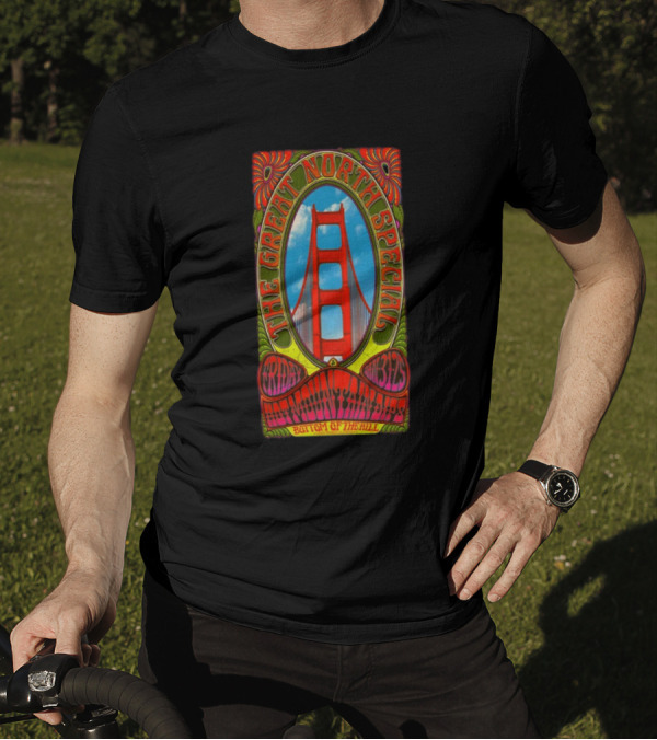 The Great North Special Jan 31 2025 Bottom Of The Hill San Francisco Golden Gate Psychedelic T-Shirt