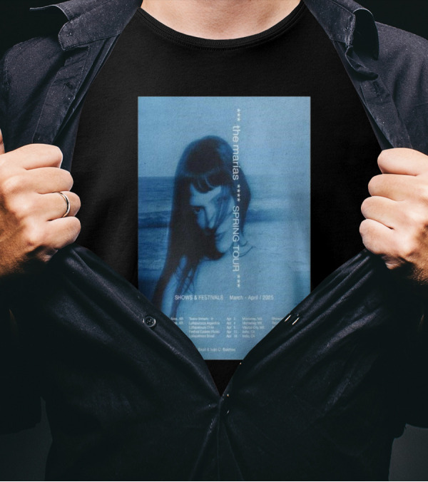 The Marías Spring Tour 2025 Shows And Festivals March April With Girl Ultra Iván C. Bakmas T-Shirt