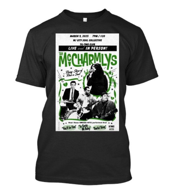 Live And In Person The McCharmlys San Diego March 9 2025 Rising Stars Of Rock N Soul T-Shirt
