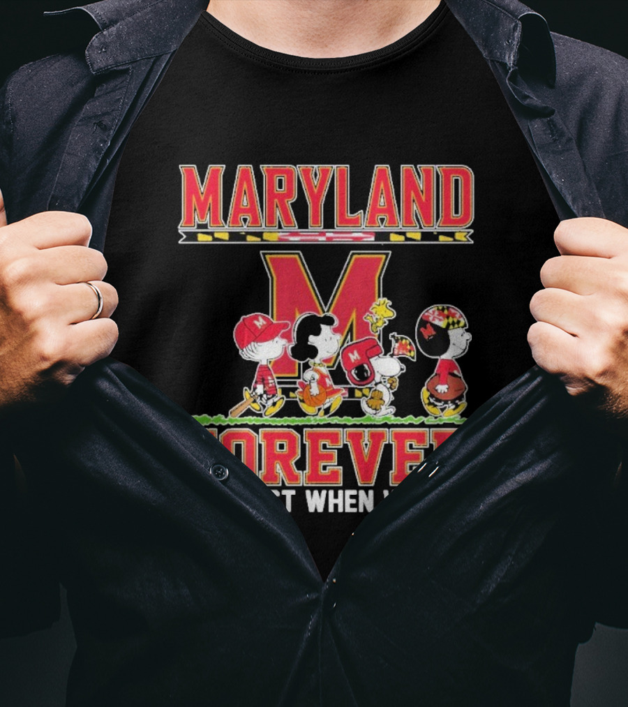 Peanuts Maryland Terrapins Collaboration Forever Not Just When We Win T-Shirt