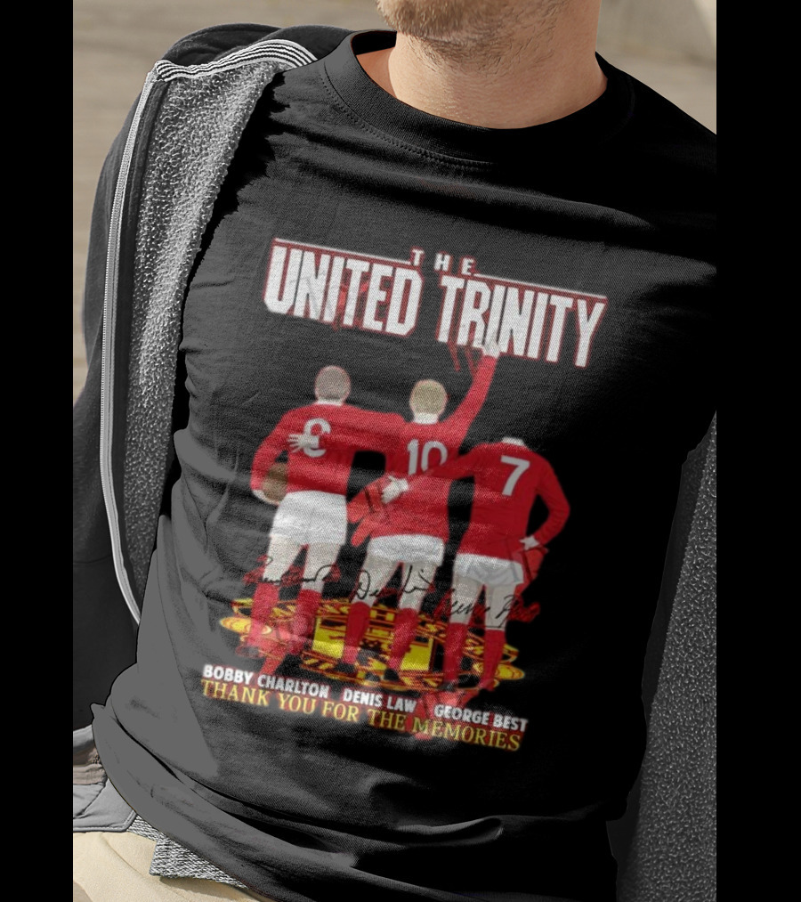 The United Trinity Bobby Charlton Denis Law George Best Thank You For The Memories T-Shirt