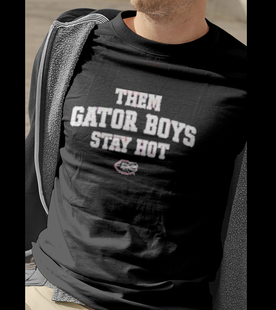 Them Gator Boys Stay Hot Florida Gators Basketball Gator Logo T-Shirt