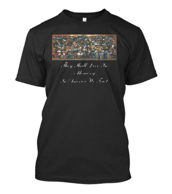 They Shall Live In Memory In America We Trust Crowd Scene T-Shirt