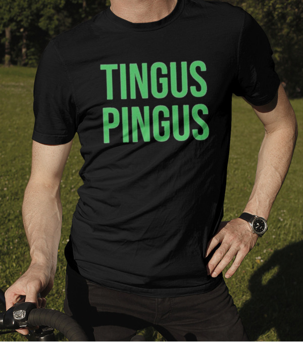 Tingus Pingus Internet Meme Phrase Bold Green Text T-Shirt