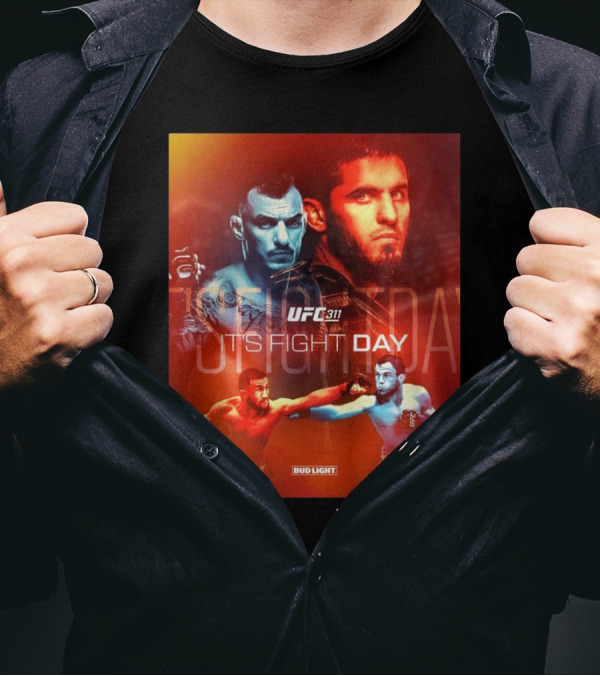 UFC 311 It’s Fight Day Islam Makhachev Vs Renato Moicano Rematch Bud Light T-Shirt