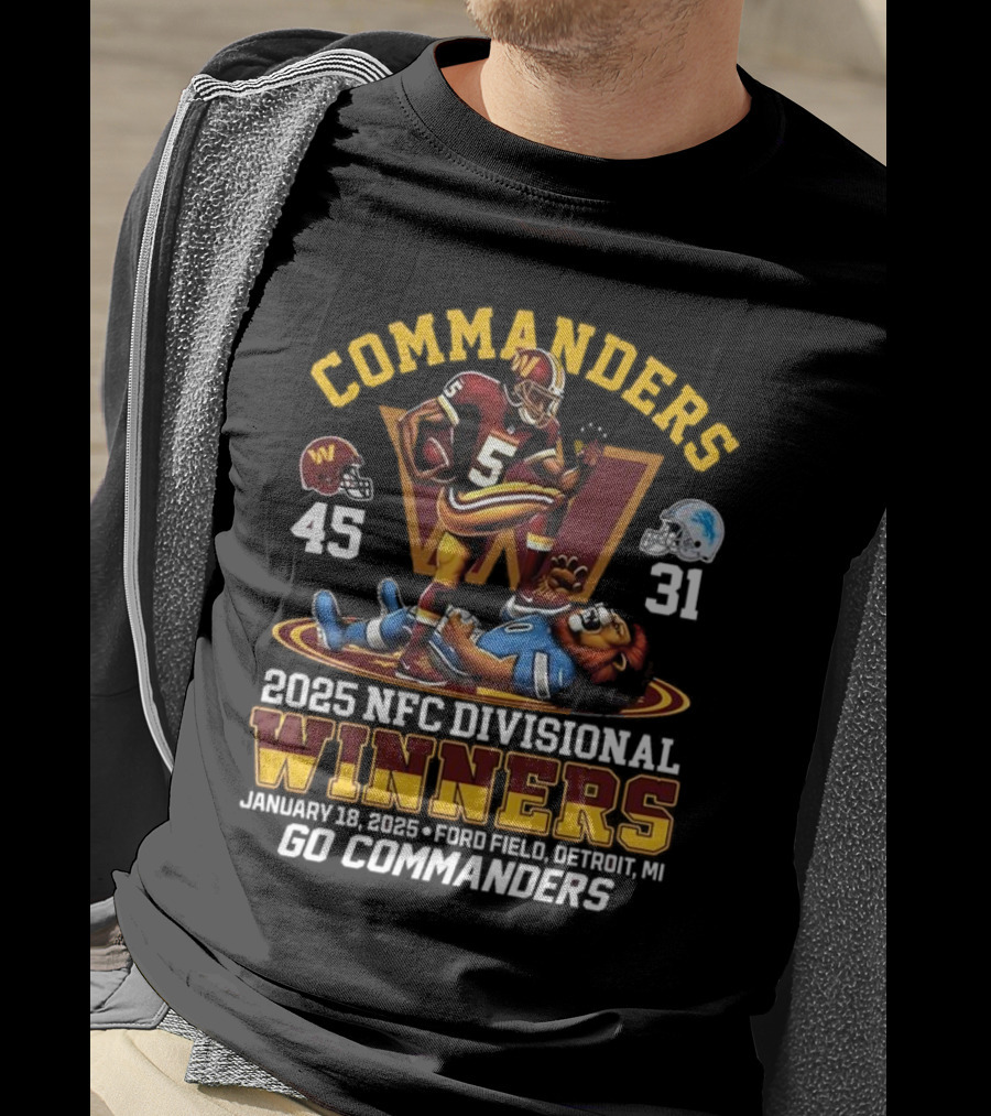 Commanders 2025 NFC Divisional Winners 45-31 Detroit Go Commanders January 18 Ford Field T-Shirt