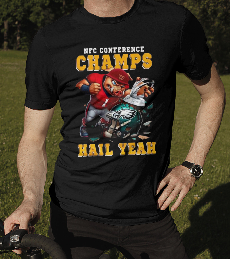 NFC Conference Champs Hail Yeah 2025 Washington Commanders Victory Celebration T-Shirt