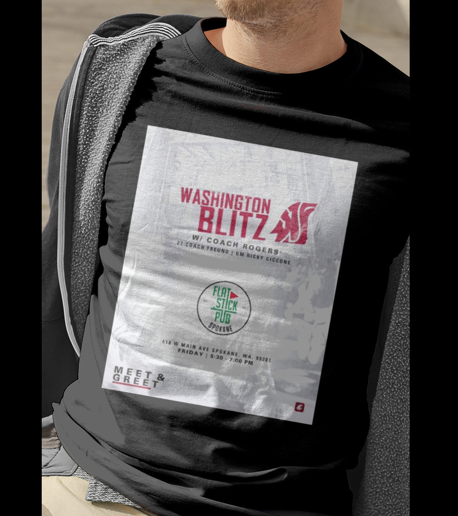 Washington Blitz With Coach Rogers At Flatstick Pub Spokane Featuring Coach Freund And GM Ricky Ciccone Meet & Greet Event T-Shirt