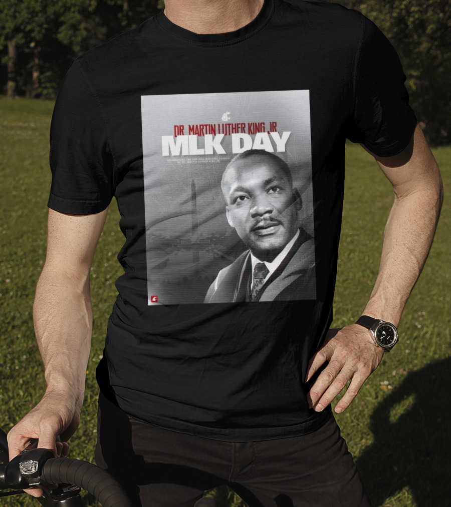Washington State Cougars MLK Day Dr. Martin Luther King Jr. Celebrating Life And Legacy T-Shirt