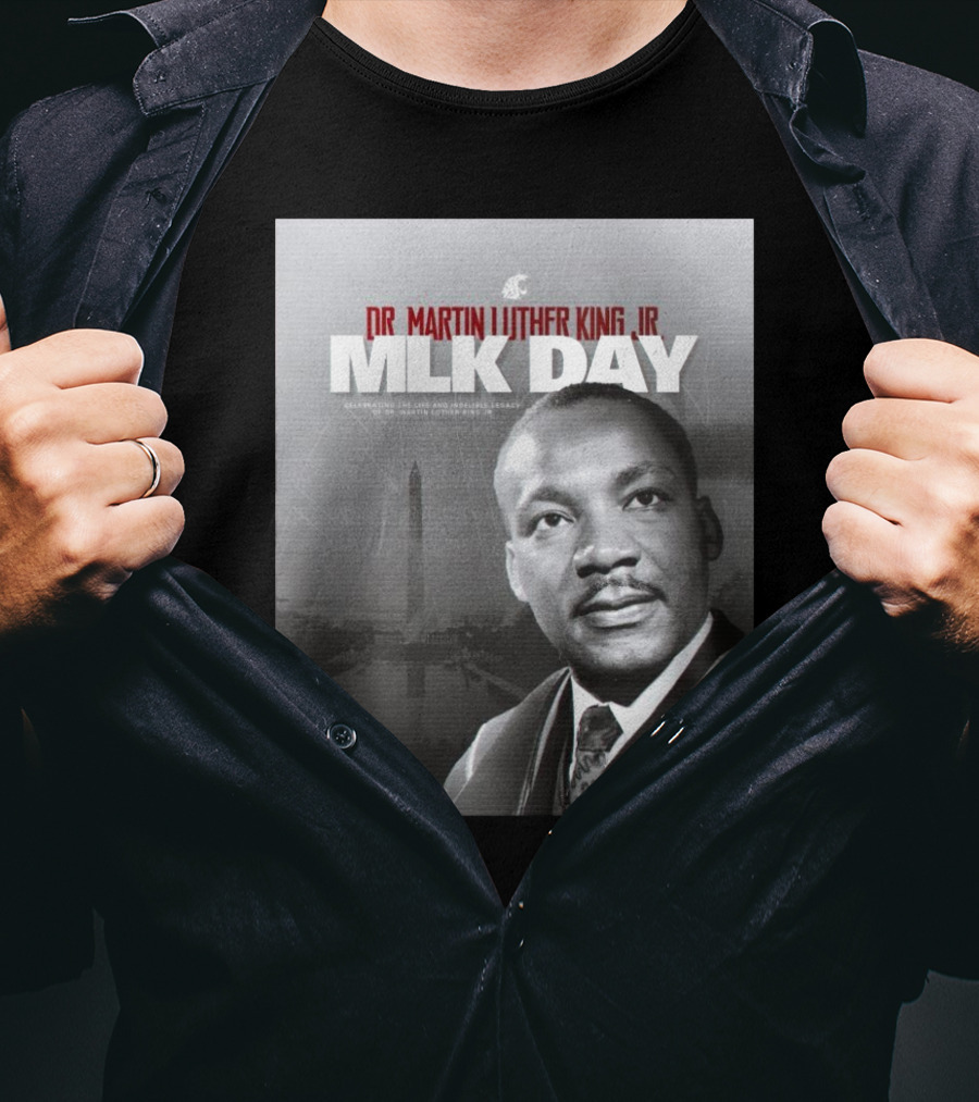 Washington State Cougars MLK Day Dr. Martin Luther King Jr. Celebrating Life And Legacy T-Shirt