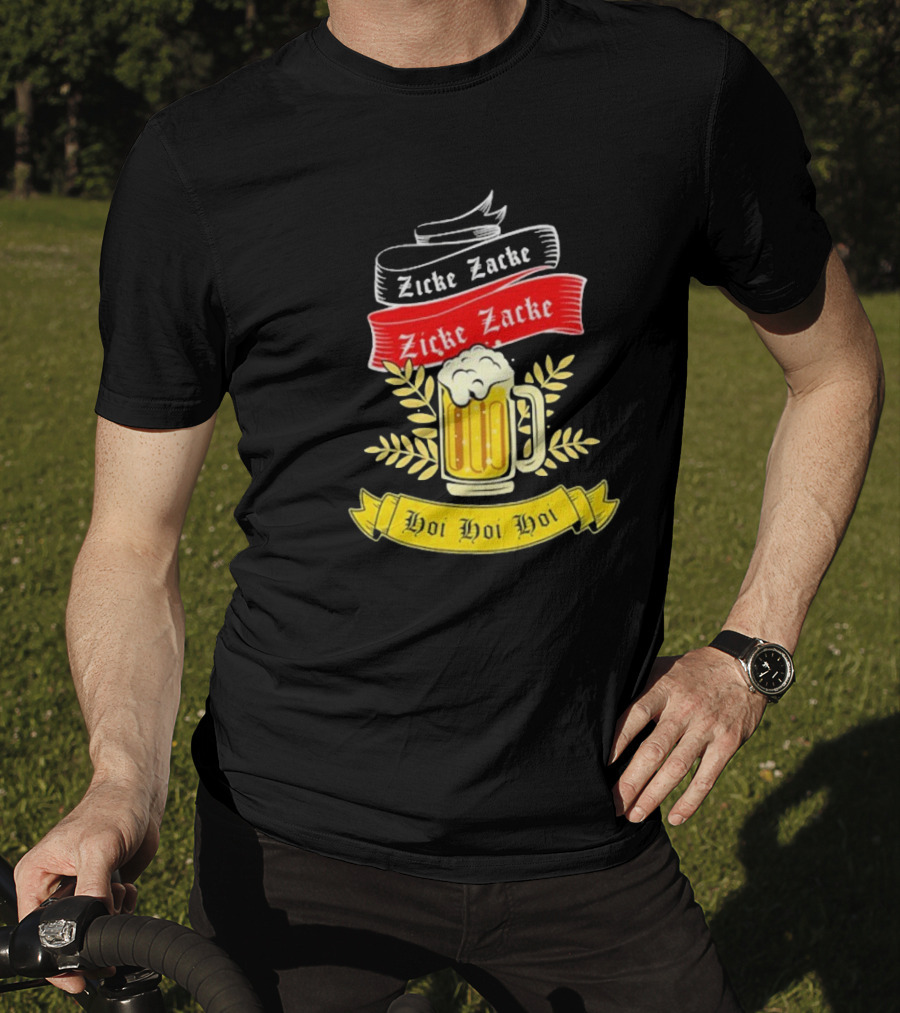 Zicke Zacke Oktoberfest Beer Germany Flag Hoi Hoi Hoi T-Shirt