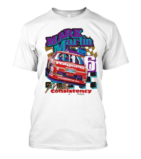 Mark Martin Mister Consistency 6 Folgers Ford Thunderbird Racing 2025 T-Shirt