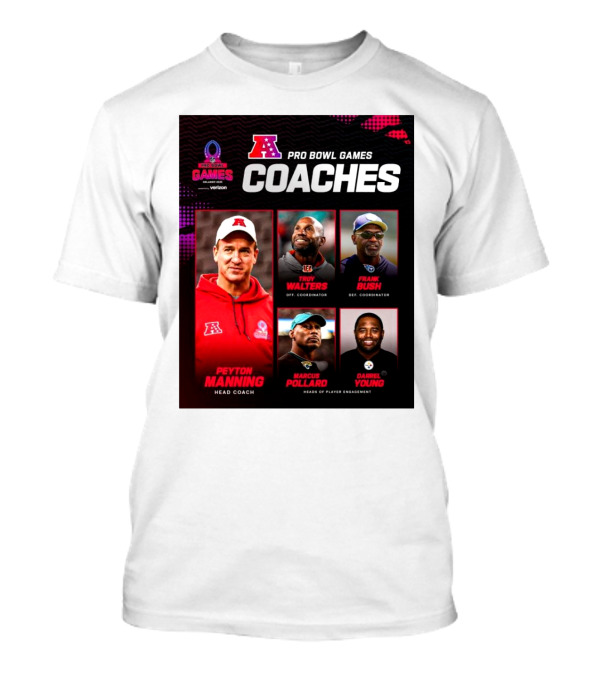 AFC Pro Bowl Coaches Peyton Manning Troy Walters Frank Bush Marcus Pollard Darrel Young T-Shirt