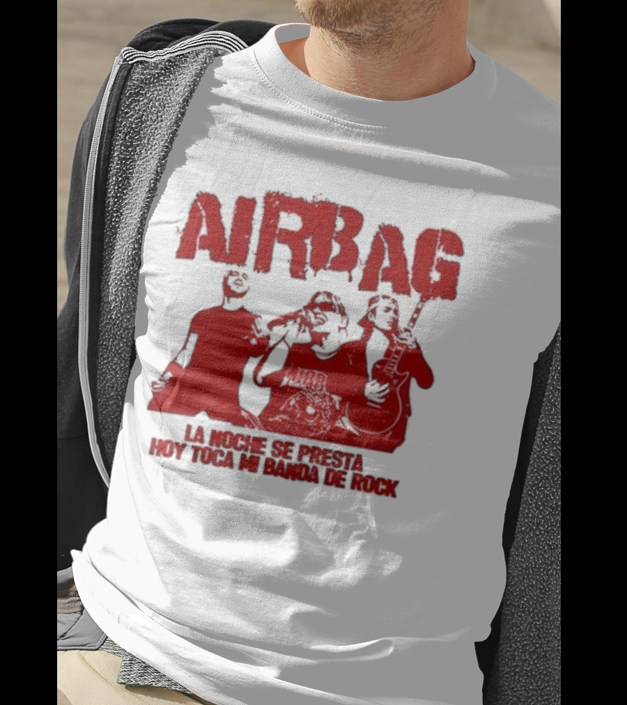 Airbag La Noche Se Presta Hoy Toca Mi Banda De Rock Silhouettes T-Shirt