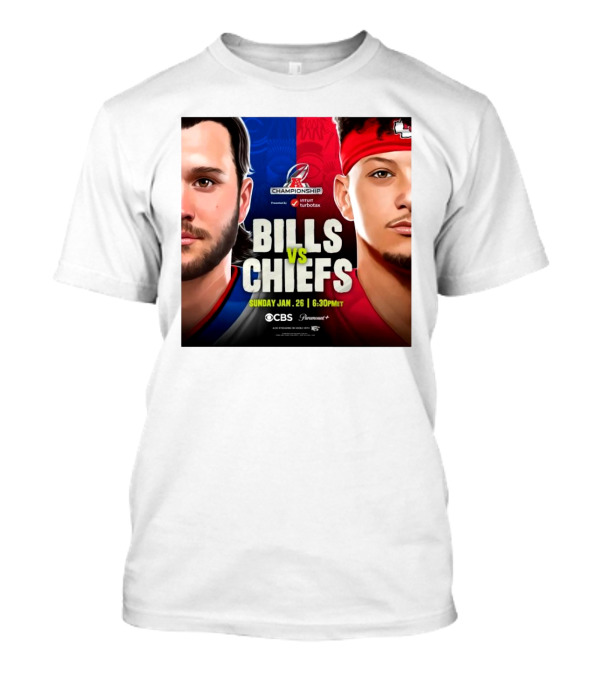AFC Championship 2025 Bills Vs Chiefs Sunday Jan 26 6:30PM CBS Paramount+ T-Shirt