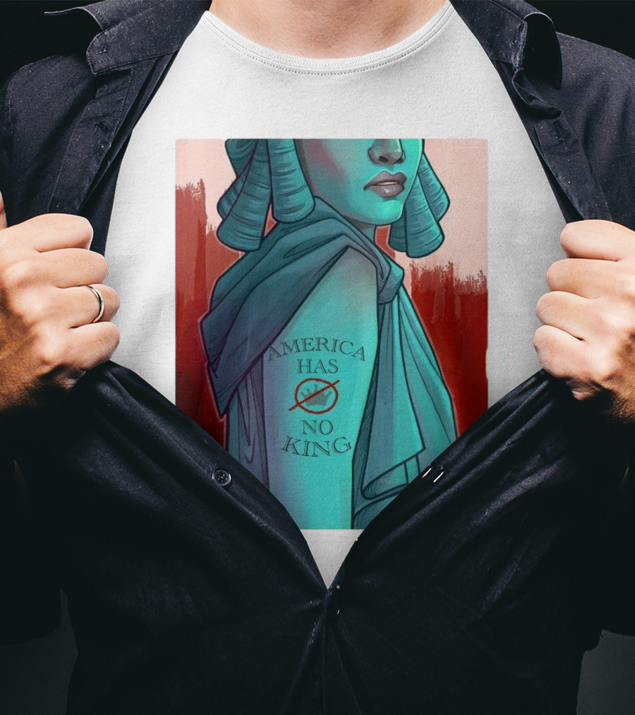 America Has No King Lady Liberty 2025 T-Shirt